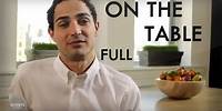 Zac Posen and Eric Ripert Food and Fashion | On The Table™ Ep. 11 Full | Reserve Channel