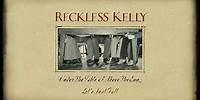 Reckless Kelly - Let's Just Fall (Official Visualizer)