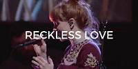 Reckless Love - Steffany Gretzinger | Bethel Music