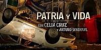 PATRIA y VIDA - Celia Cruz, Arturo Sandoval, Yotuel, Gente De Zona, Descemer B, Maykel O, El Funky