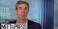 Full O'Rourke: There Is 'Support Beyond The Democratic Party' For Gun Reform | Meet The Press