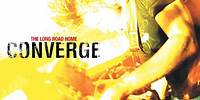 Converge "The Long Road Home" DVD Disc 2 (Part 3)
