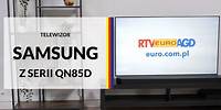 Telewizor Samsung Neo QLED z serii QN85D – dane techniczne – RTV EURO AGD
