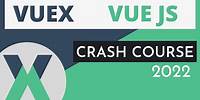 VUEX Vue 3 Crash Course 2022 | VUEX Tutorial | NAVEEN SAGGAM