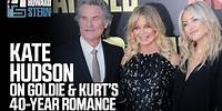 Kate Hudson on Parents Goldie Hawn and Kurt Russell’s 40-Year Relationship