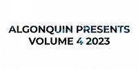 Algonquin Presents Vol 4. (air date: Dec 16th, 2023, WPBS Watertown, NY)