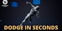 Make Your Character Dodge in Seconds in Unreal Engine 5 - Dodge It Component