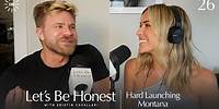Hard Launching Montana | Let's Be Honest with Kristin Cavallari
