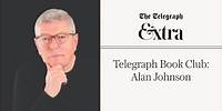 Telegraph Book Club: Alan Johnson