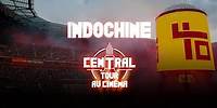 Indochine - Le Central Tour Au Cinéma (teaser 2)