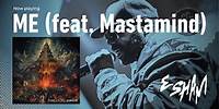 Esham–Me feat. Mastamind (New Music Video 2023)