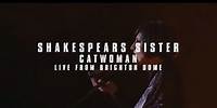 Shakespears Sister - Catwoman (Live at Brighton Dome 2019)