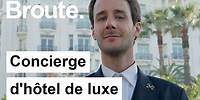 Son quotidien de concierge d'hôtel de luxe pendant le Festival de Cannes - Broute - CANAL+