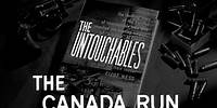 Canada Run - teaser | The Untouchables