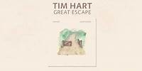 Tim Hart - Great Escape (Official Audio)