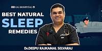 Can't Sleep? Discover 10 Surprising Remedies You Haven't Tried Yet - Dr Deepu Selvaraj |#gghospital