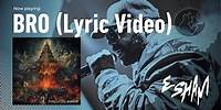 Esham—Bro Official Lyric Video (Purgatory)