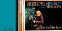 Warren Haynes - Blue Maiden's Tale (Ashes & Dust)