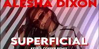 Alesha Dixon - Superficial (Keys & Copper Remix)