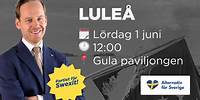 Alternativ för Sveriges Swexit-turné kommer till LULEÅ!