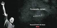 Farsooda jahan | Nusrat Fateh Ali Khan