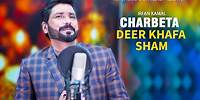 Irfan Kamal New Charbeta2024 ||DEER KHAFA SHAM||Pashto New Song|Singer Irfan Kamal|New Song 2024