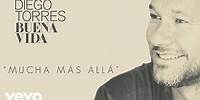 Diego Torres - Mucho Más Allá (Cover Audio)
