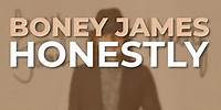 Boney James - Honestly (Official Audio)