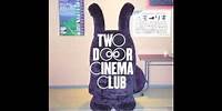 Two Door Cinema Club - Something Good Can Work (Ted & Francis Remix)