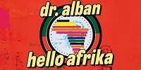 Dr. Alban - Hello Afrika (Official Audio)