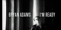 Bryan Adams - I'm Ready