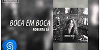 Roberta Sá part Xande de Pilares - Boca em Boca (Álbum Delírio) [Áudio Oficial]