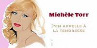 Michèle Torr - J'en appelle à la tendresse (Audio Officiel)
