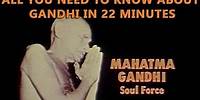 Mahatma Gandhi - Soul Force