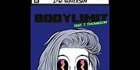D.W. Waterson - Bodylimit feat. T Thomason (Official Audio)
