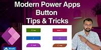 Power Apps Modern Button Control - Tips and Trick