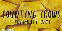 Counting Crows - Possibility Days (Lyric Video)