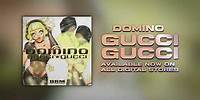 Gucci Gucci by Domino