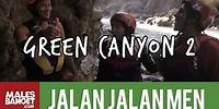[INDONESIA TRAVEL SERIES] Jalan2Men 2014 - Green Canyon - Episode 10 (Part 2)
