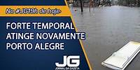 Forte temporal atinge novamente Porto Alegre - Jornal da Gazeta - 23/05/2024