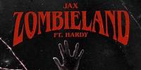 JAX - zombieland ft. HARDY (Official Lyric Video)