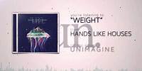 Hands Like Houses - Weight