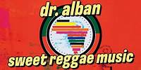 Dr. Alban - Sweet Reggae Music (Official Audio)