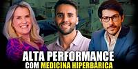 O Futuro da Alta Performance com Medicina Hiperbárica - com Patricia Siqueira e Carlos Portela