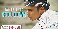 James Reid — Cool Down [Official Music Video]