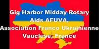 ROTARY, Gig Harbor Midday, Contributes to Ukrainian Refugees through AFUVA in Vaucluse, France