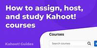 How to assign, host, and study Kahoot! courses