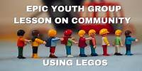Epic Youth Group Lesson On Community Using Legos