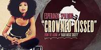 Esperanza Spalding - Crowned Kissed (Official Visualizer)