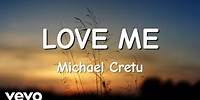 Michael Cretu - Love Me (Official Lyric Video)